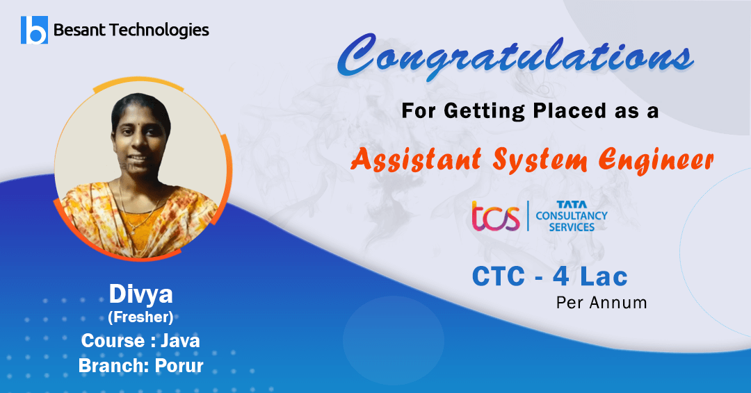 Besant Technologies Review | Fresher Divya Got Placed in TCS as Assistant System Engineer.